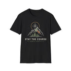 Stay The Course T-Shirt