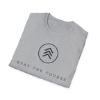 Stay The Course T-Shirt