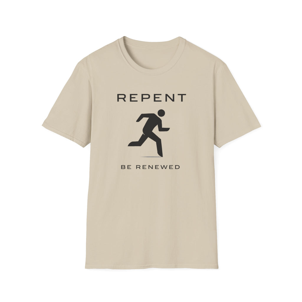 Repent Be Renewed T-Shirt