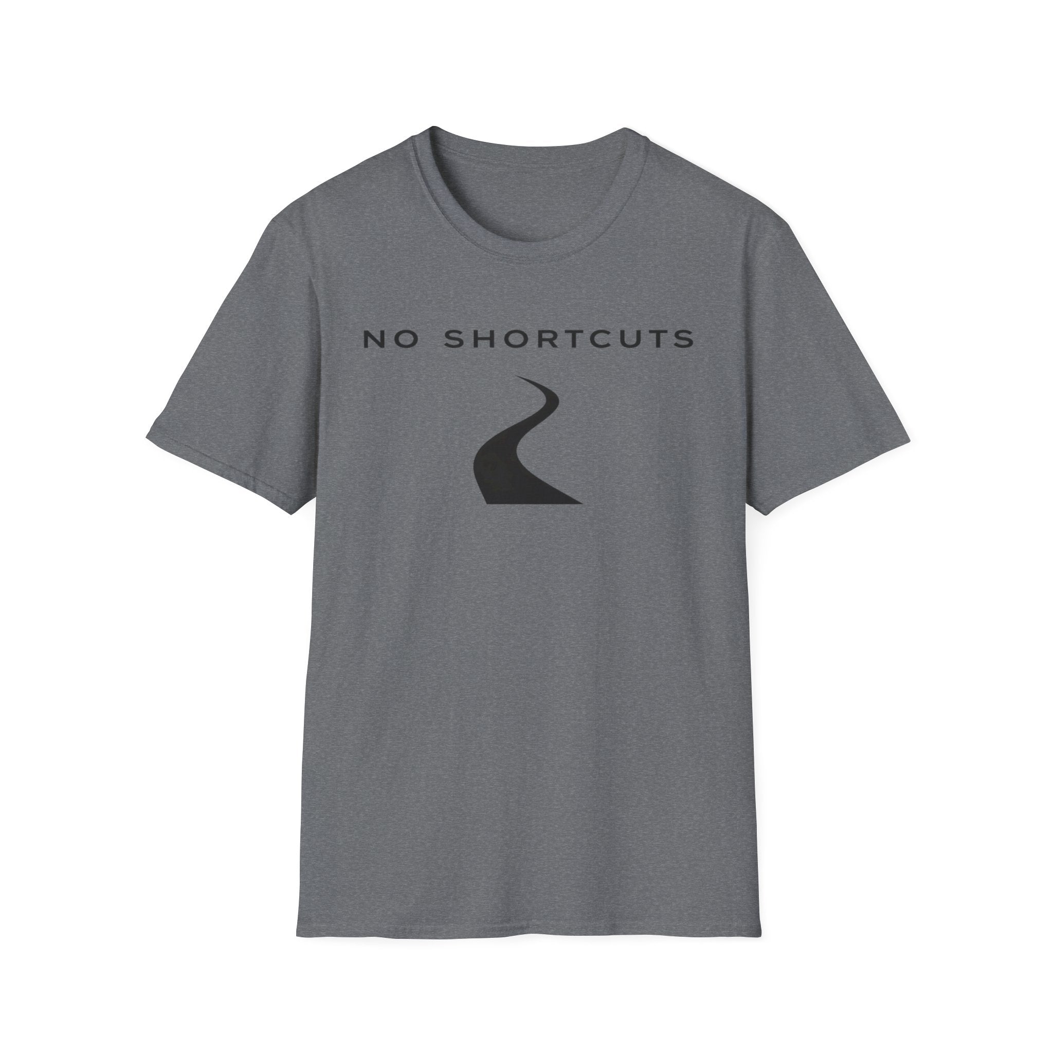 No Shortcuts T-Shirt