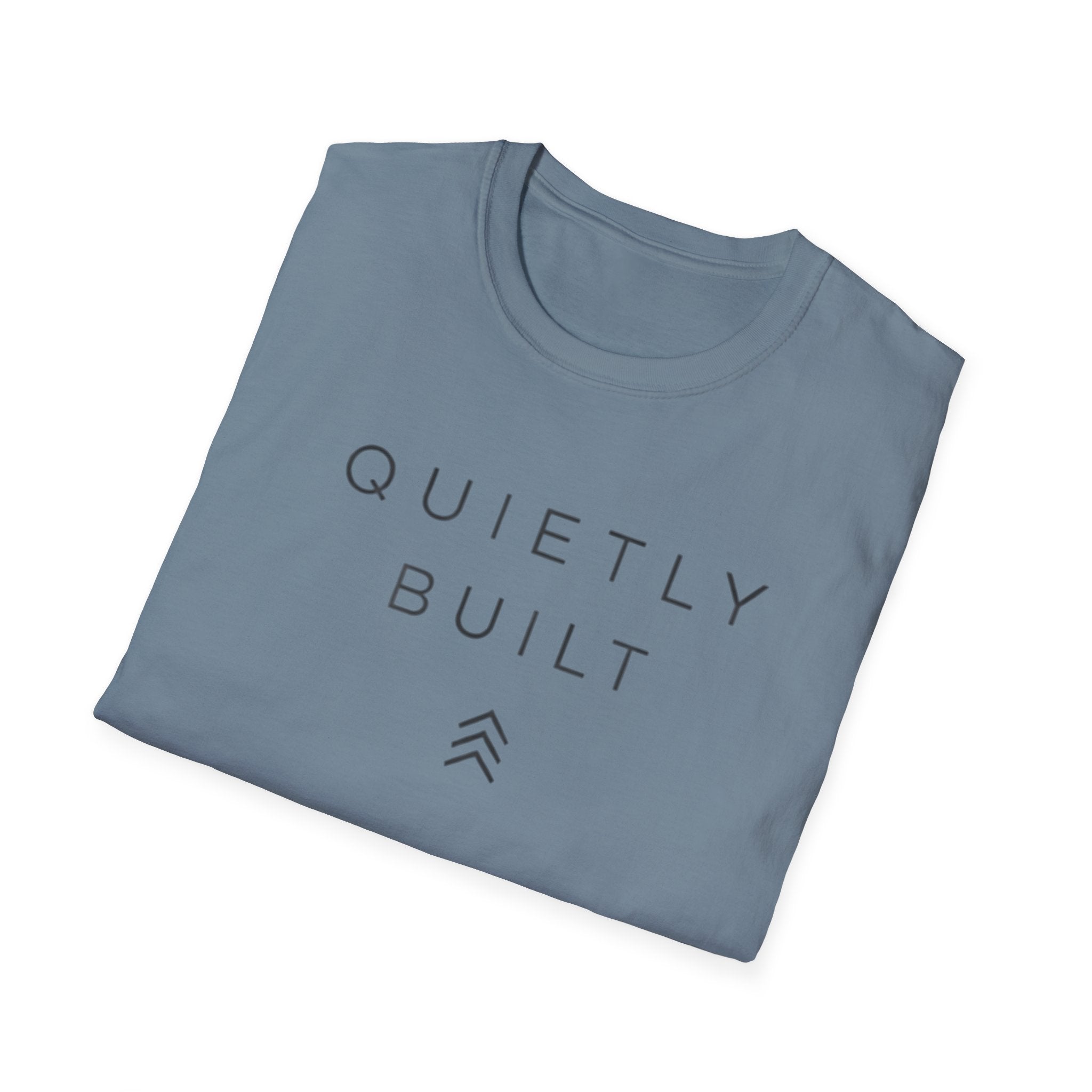 Quietly Built T-Shirt