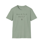 Quietly Built T-Shirt