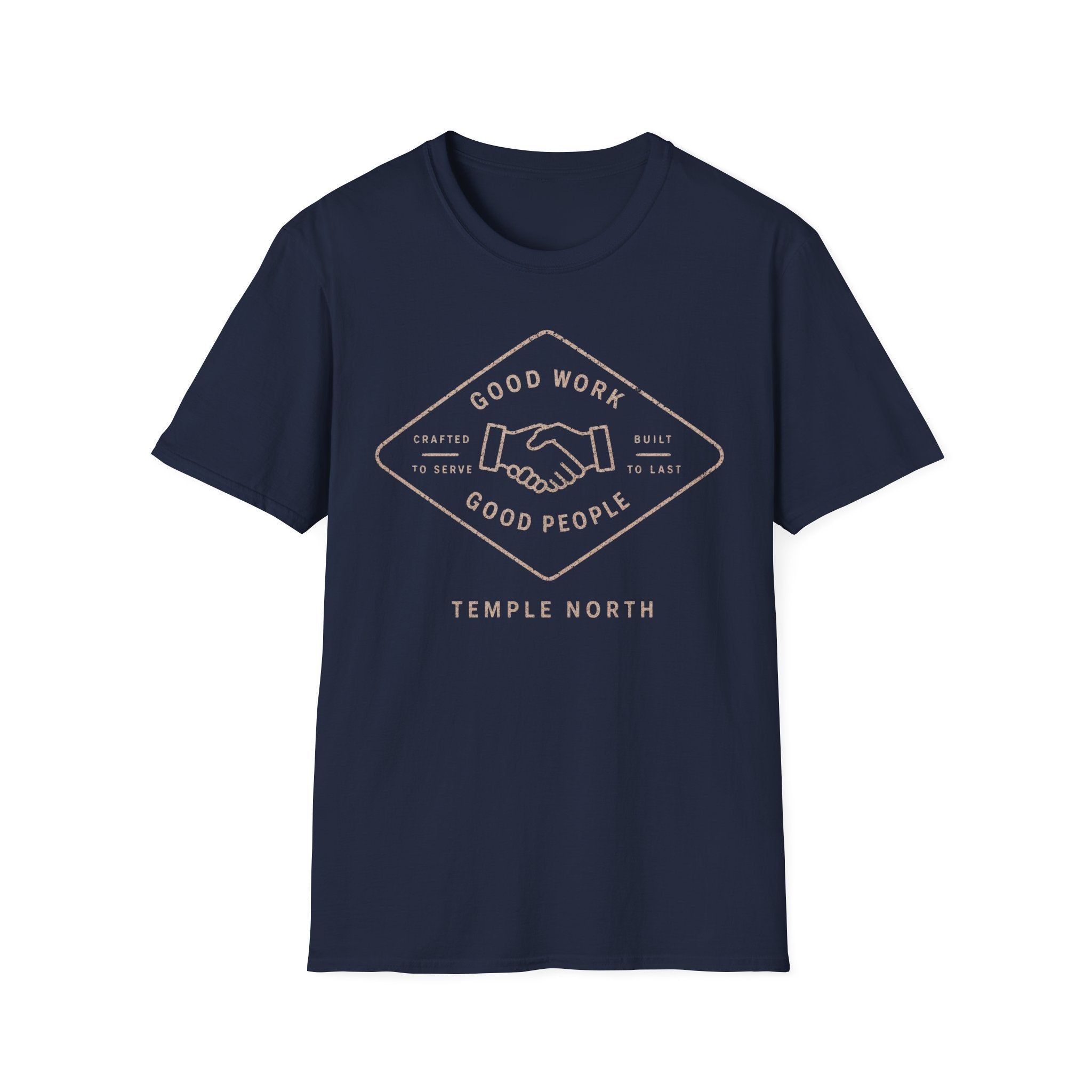 Good Work Good People T-Shirt