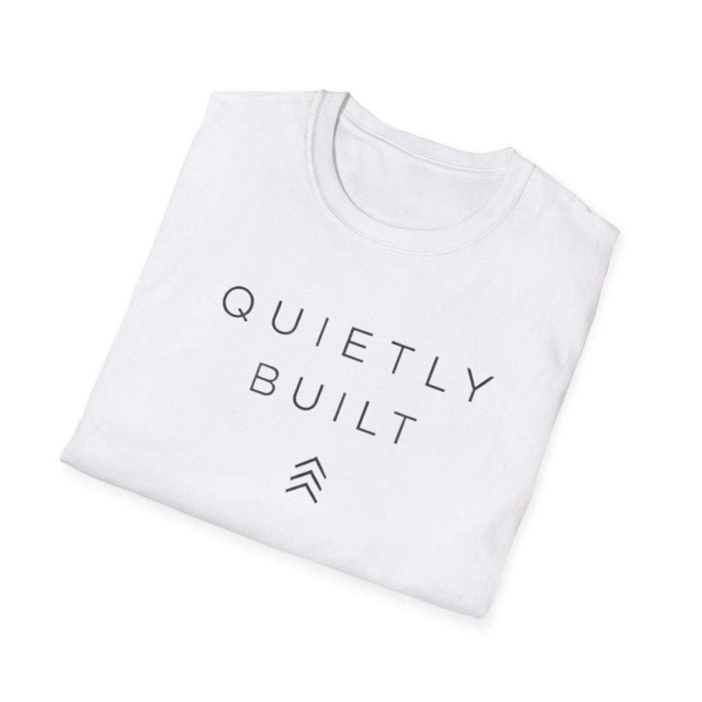Quietly Built T-Shirt
