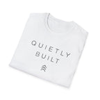 Quietly Built T-Shirt