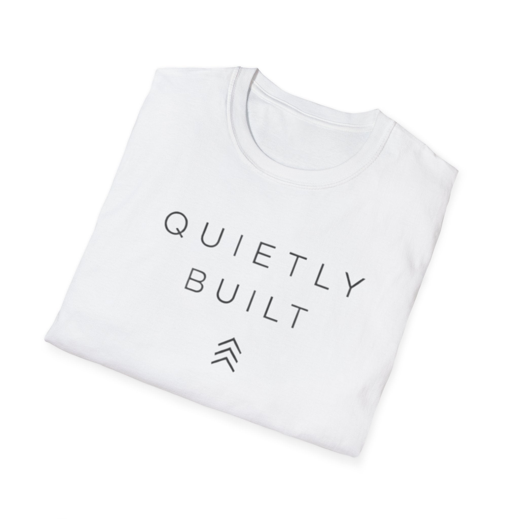 Quietly Built T-Shirt