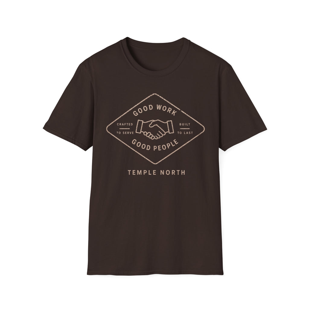 Good Work Good People T-Shirt