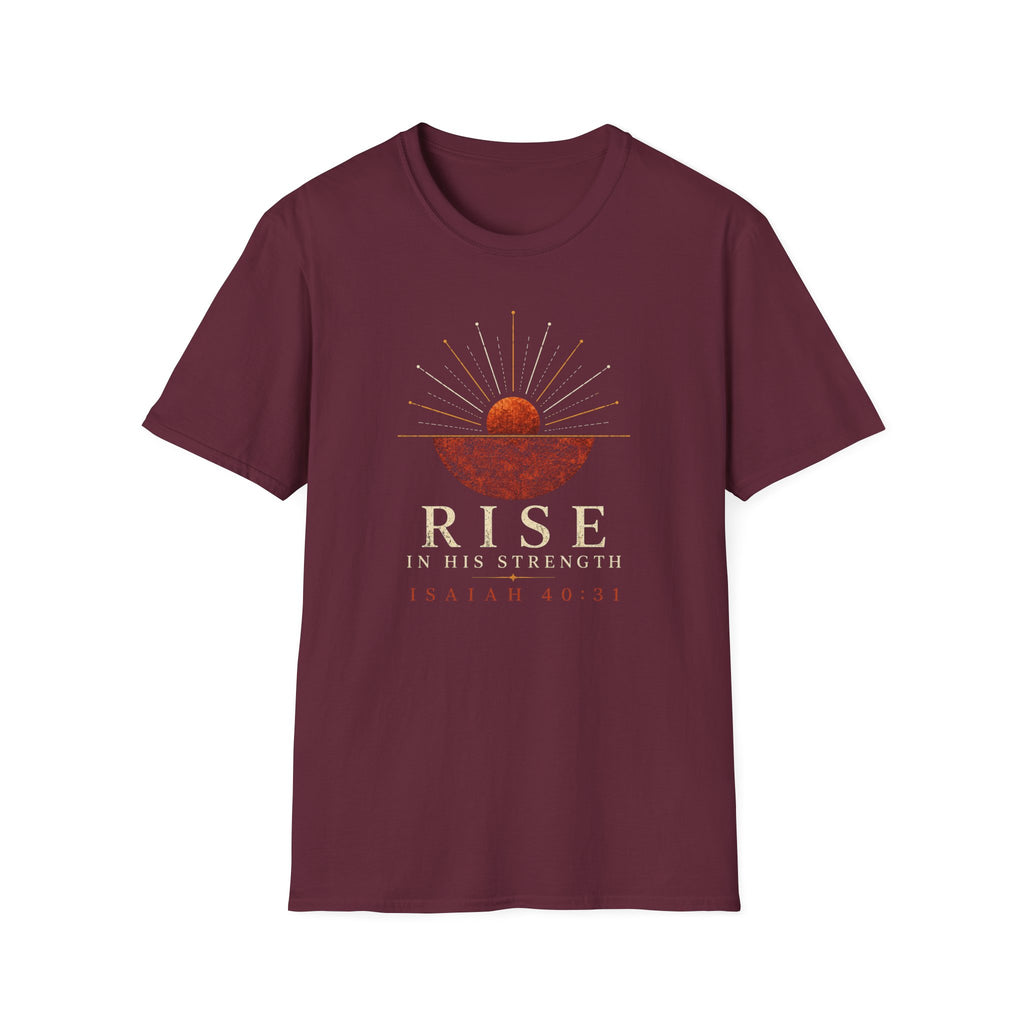 Rise In His Strength T-Shirt