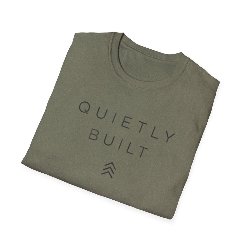 Quietly Built T-Shirt