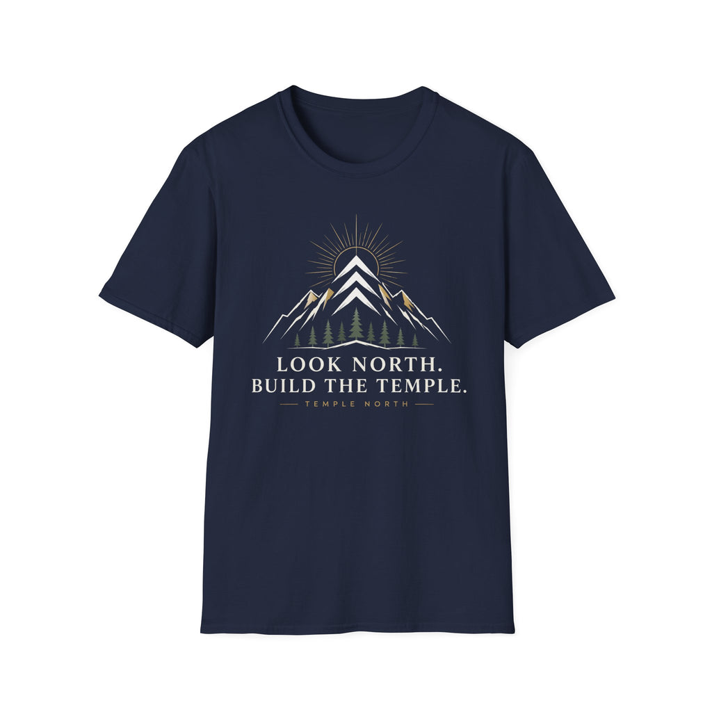 Look North. Build The Temple T-Shirt