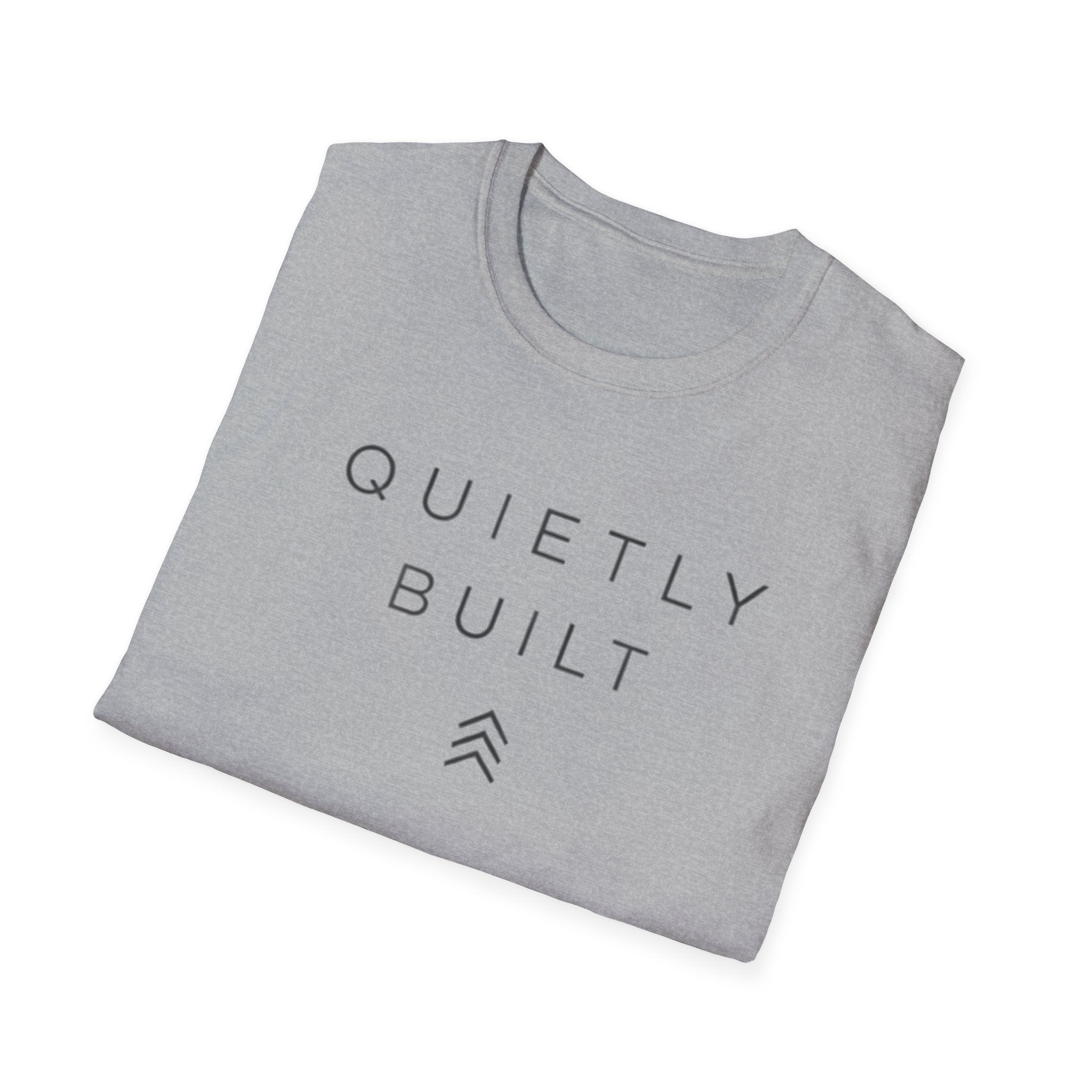 Quietly Built T-Shirt
