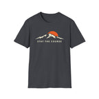 Stay The Course Mountain T-Shirt