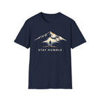 Stay Humble T-Shirt