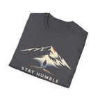 Stay Humble T-Shirt