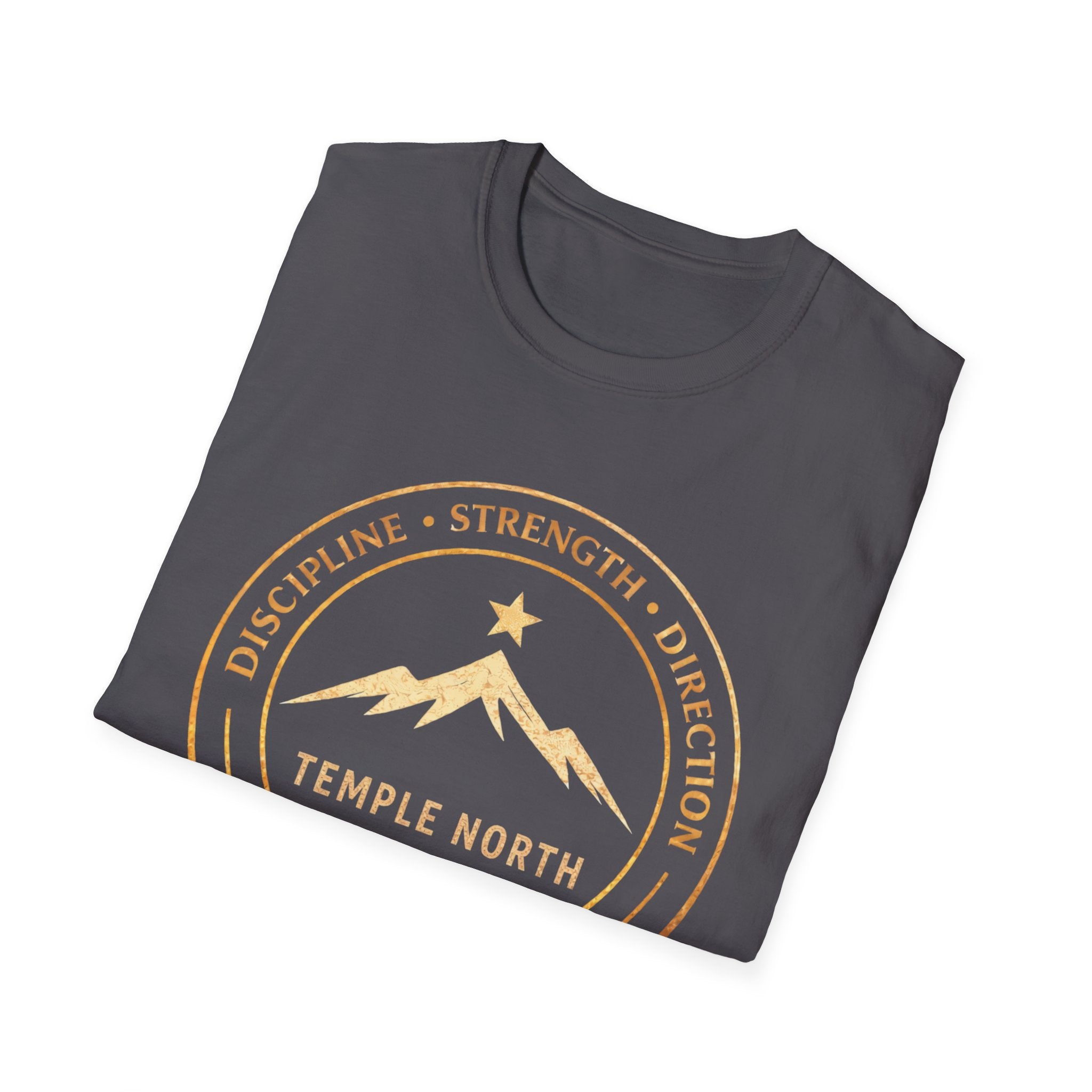 Discipline Strength Direction-Temple North- T-Shirt