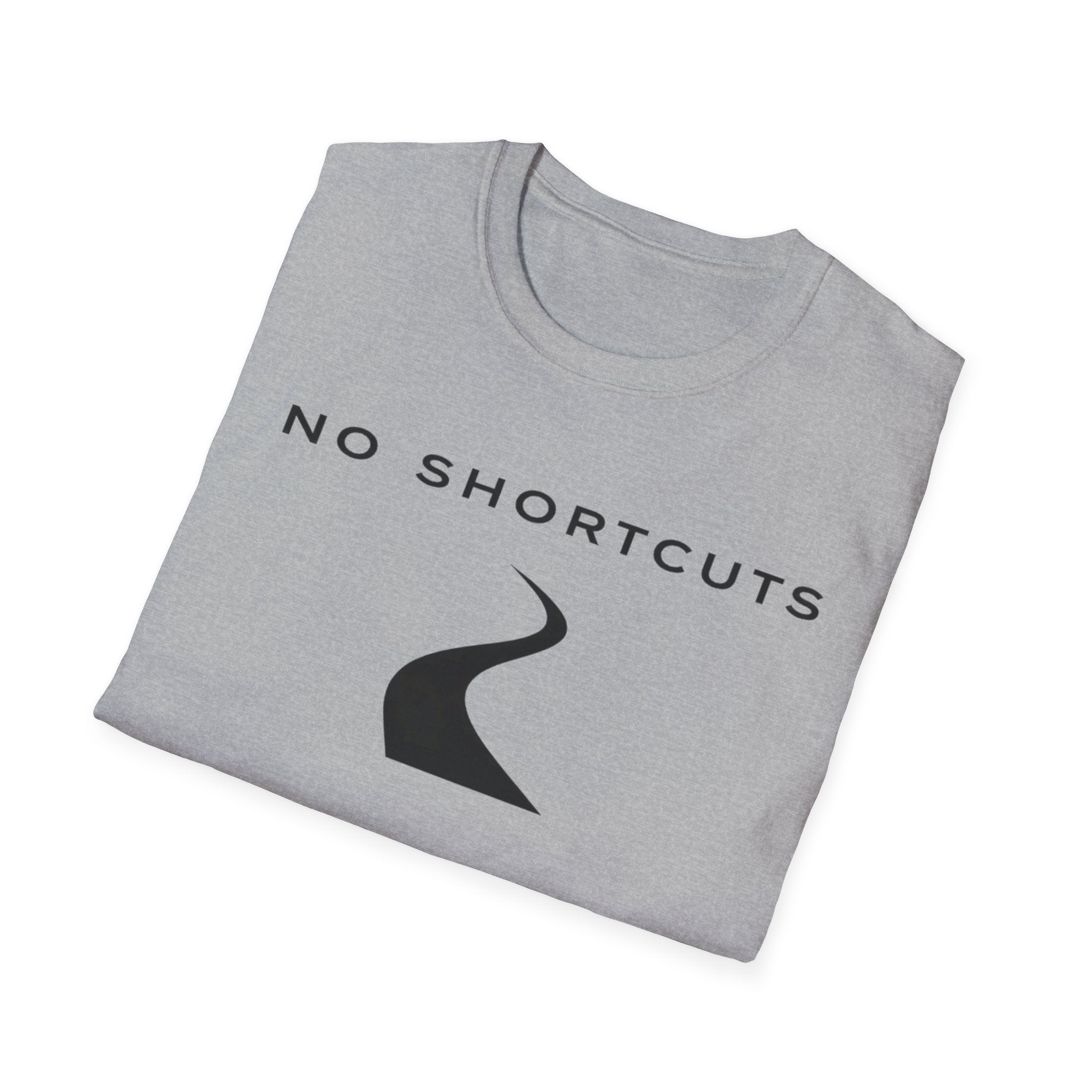 No Shortcuts T-Shirt