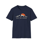 Stay The Course Mountain T-Shirt