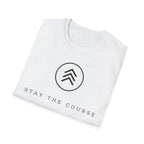 Stay The Course T-Shirt