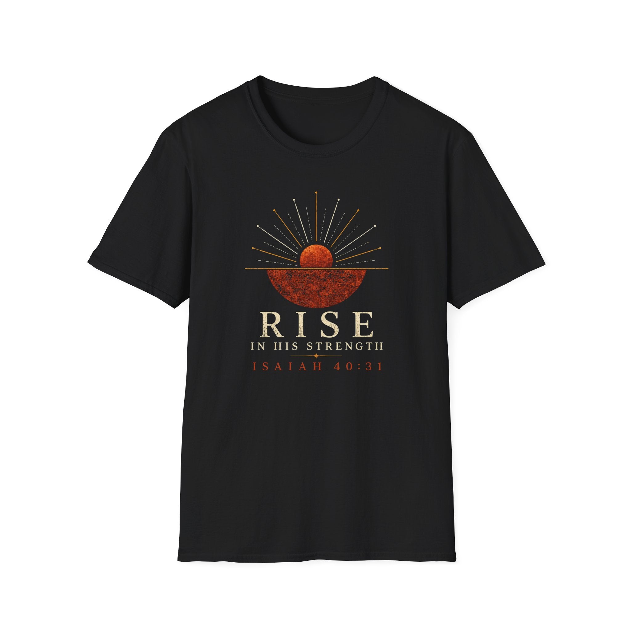 Rise In His Strength T-Shirt