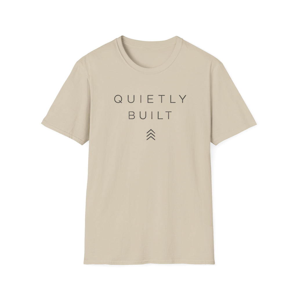 Quietly Built T-Shirt
