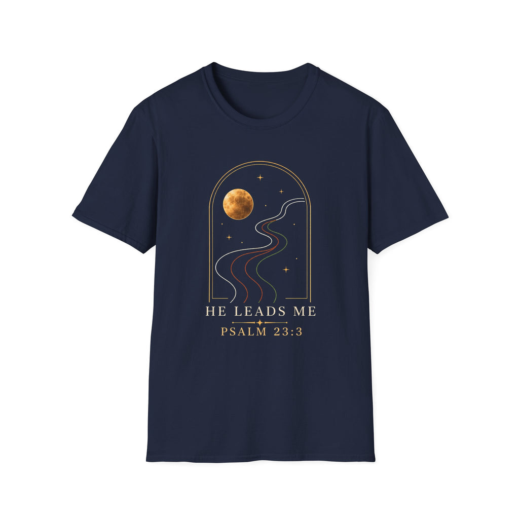 He Leads Me T-Shirt