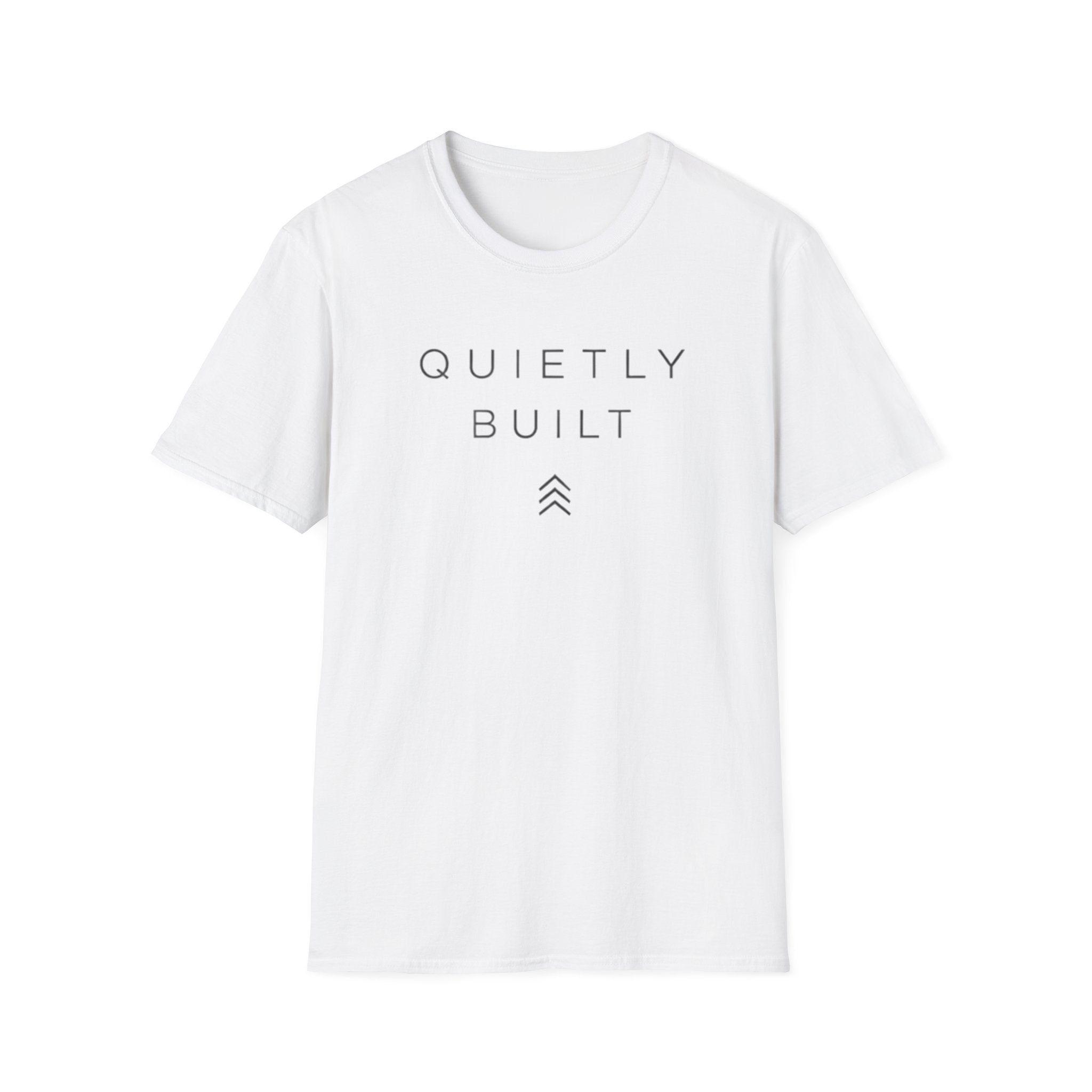 Quietly Built T-Shirt