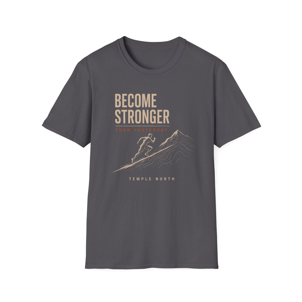 Become Stronger T-Shirt