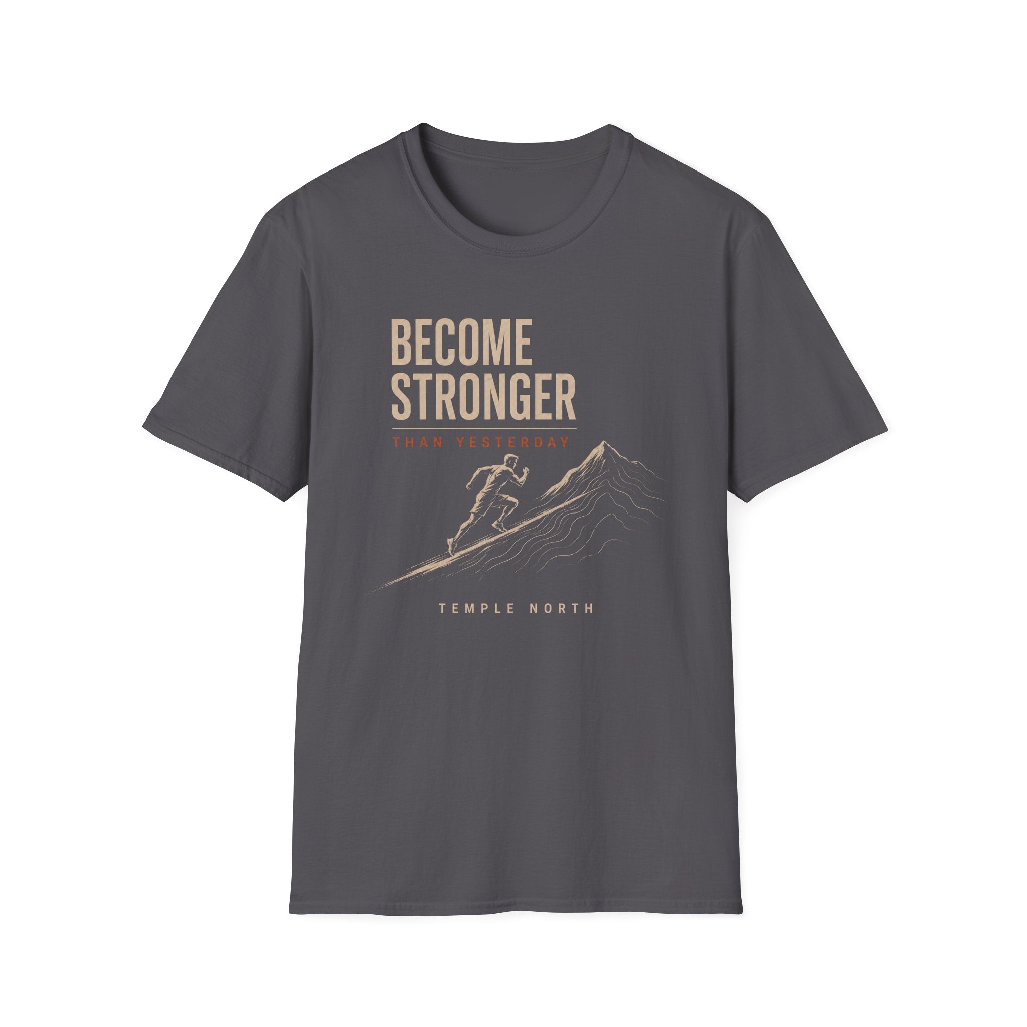 Become Stronger T-Shirt