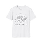Serve First T-Shirt