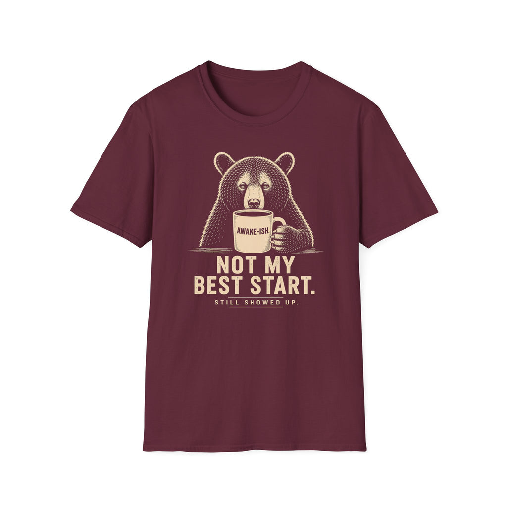 Not My Best Start T-Shirt