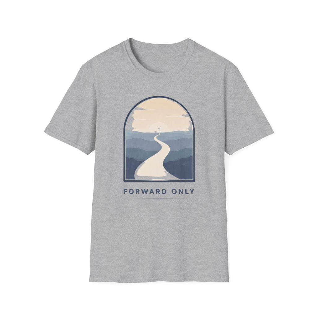 Forward Only  T-Shirt