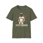 Stay Curious T-Shirt
