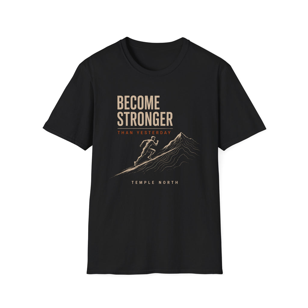 Become Stronger T-Shirt