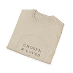 Chosen and Loved T-Shirt