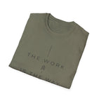 The Work Is The Way T-Shirt