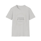 Chosen and Loved T-Shirt