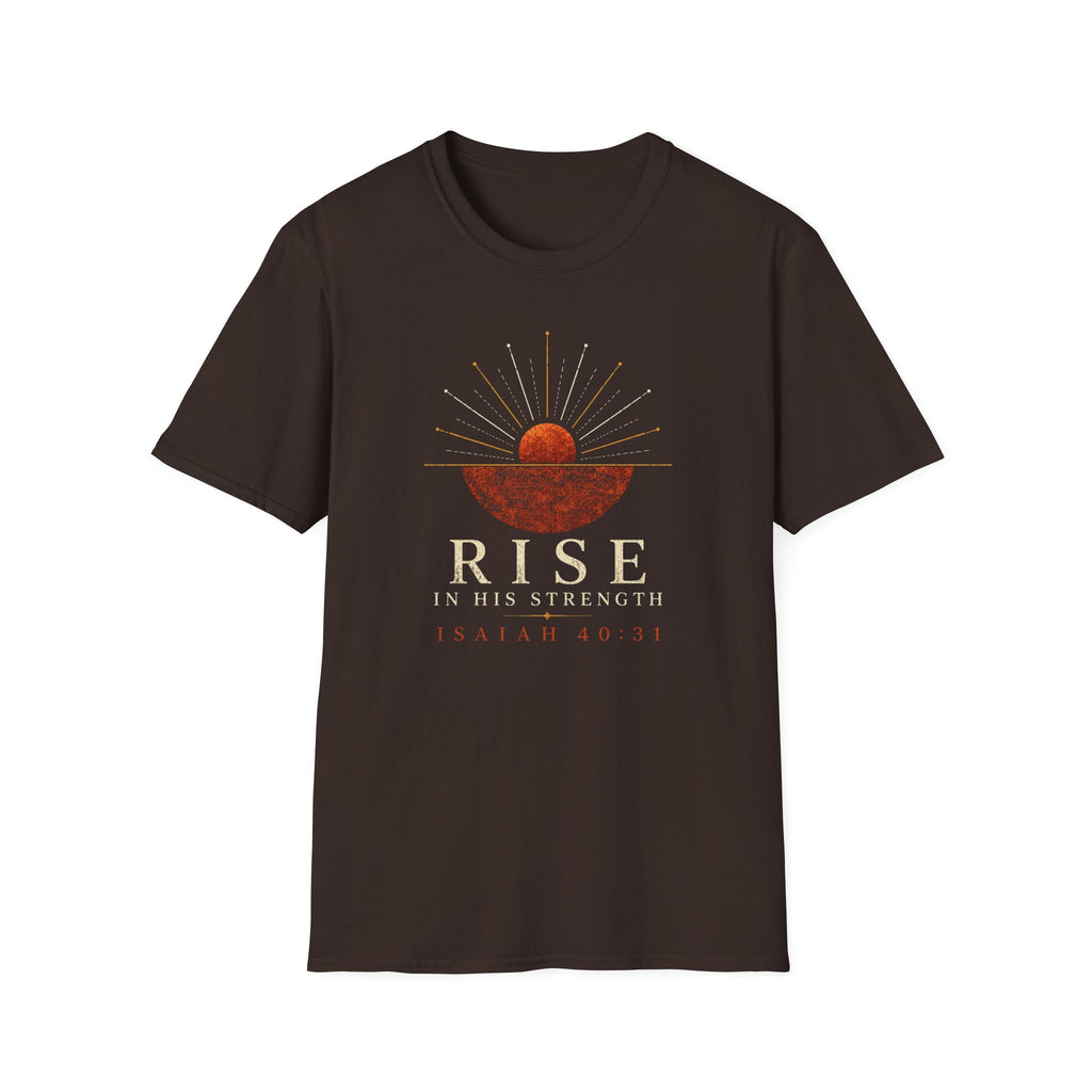 Rise In His Strength T-Shirt