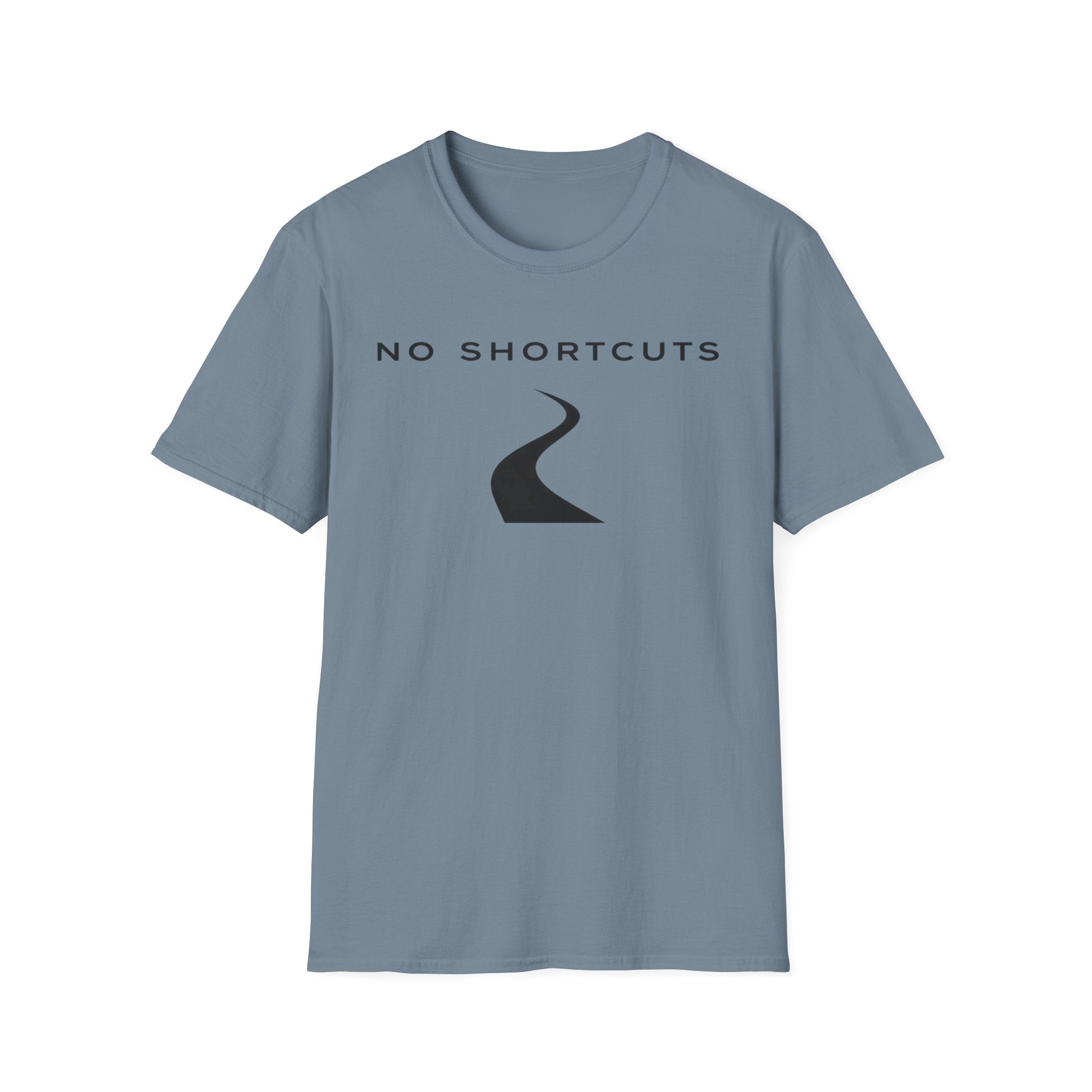 No Shortcuts T-Shirt