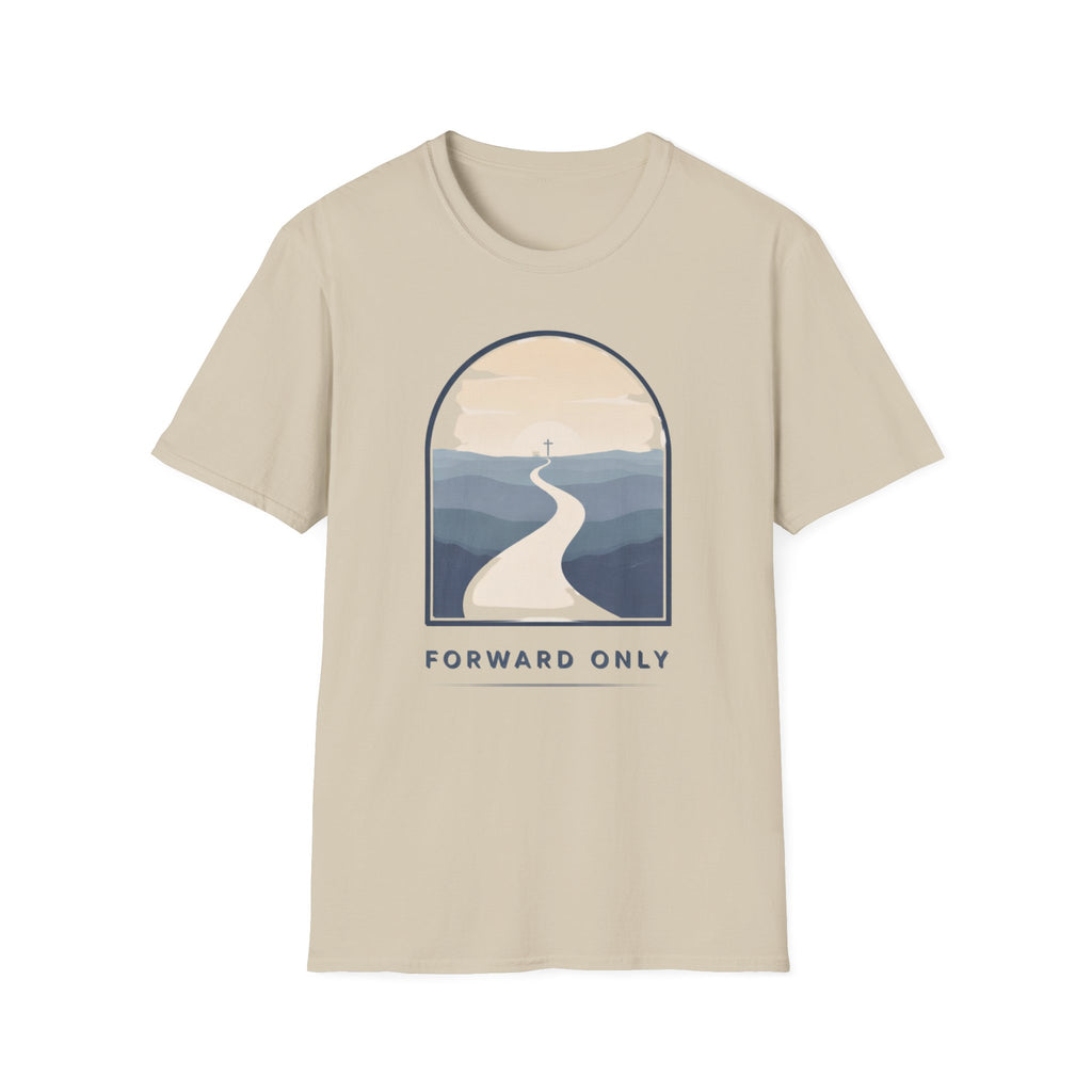 Forward Only  T-Shirt