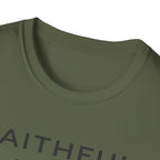 Faithful In The Small T-Shirt