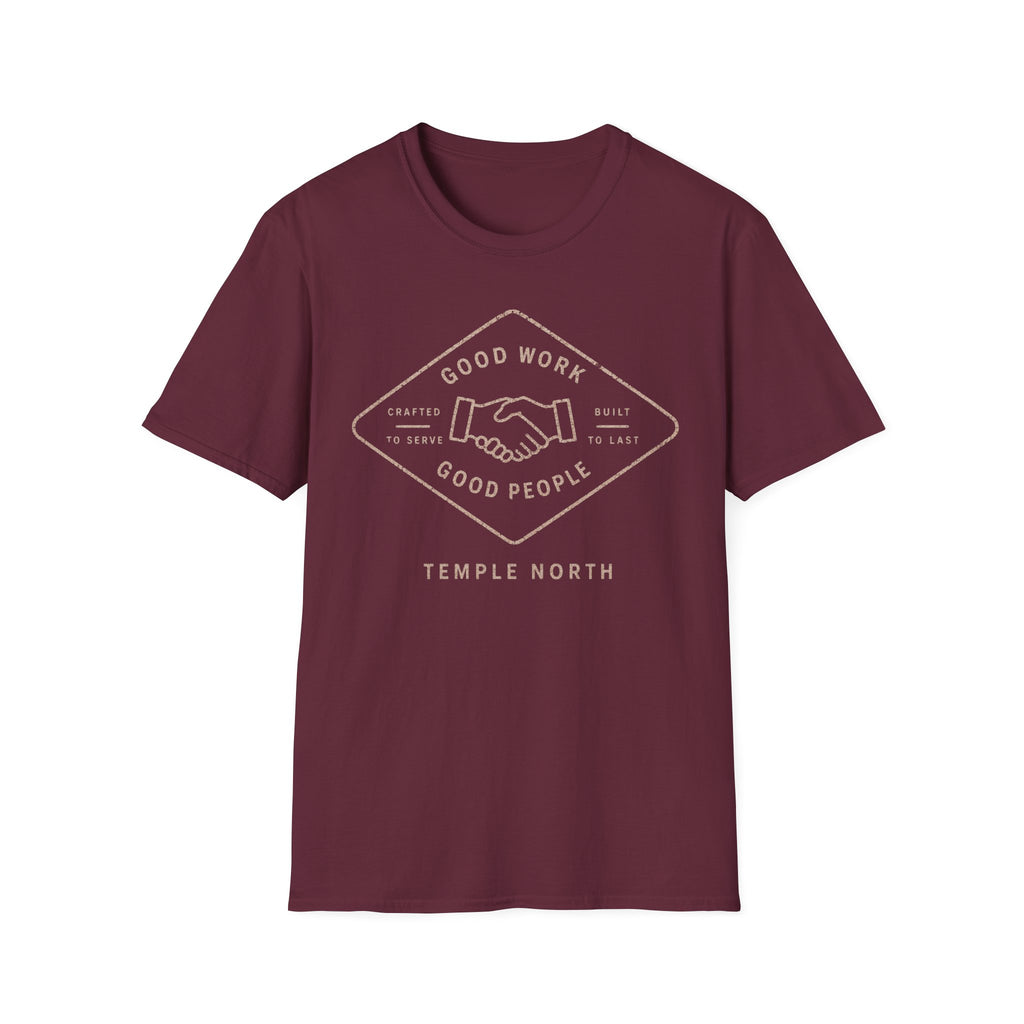Good Work Good People T-Shirt