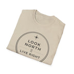 Look North Live Right T-Shirt
