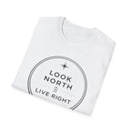 Look North Live Right T-Shirt