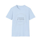 Chosen and Loved T-Shirt