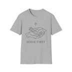 Serve First T-Shirt