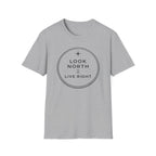 Look North Live Right T-Shirt