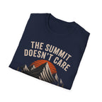 The Summit Doesn't Care T-Shirt