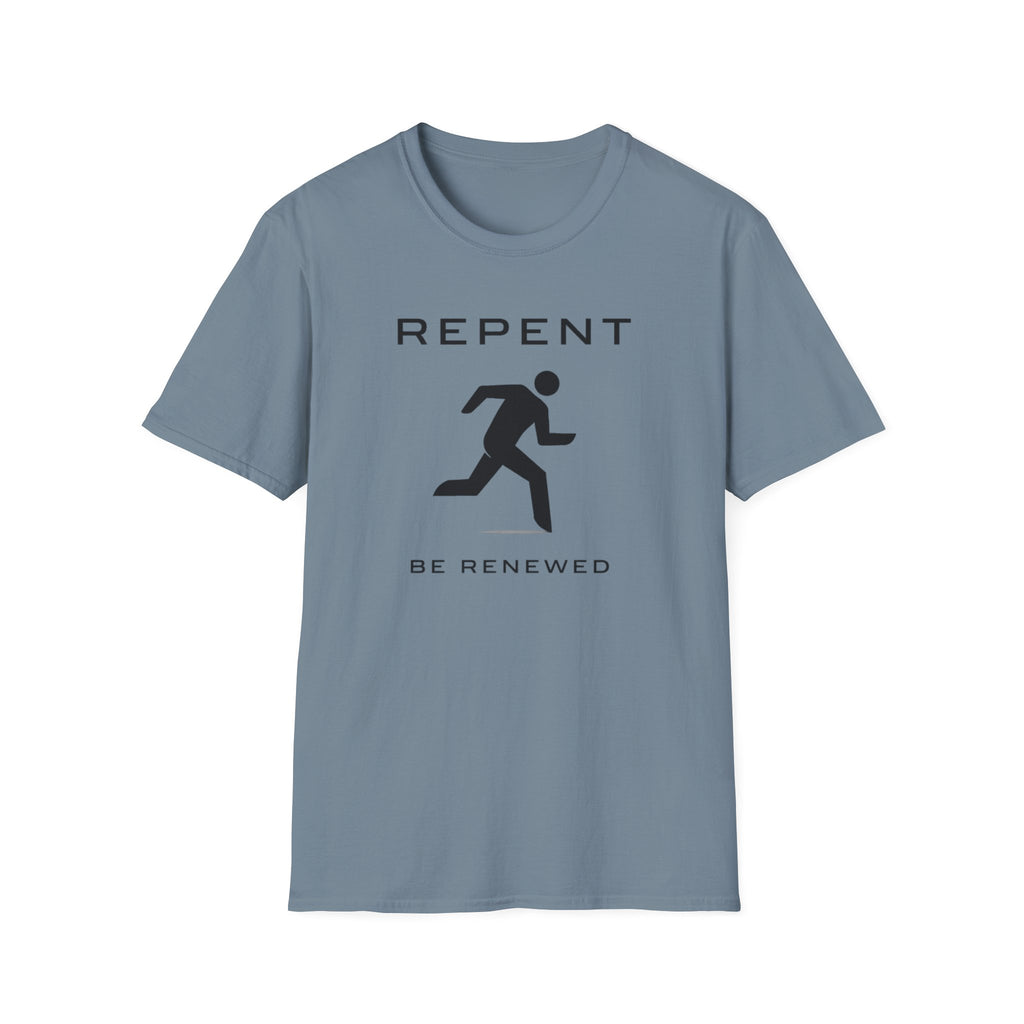 Repent Be Renewed T-Shirt