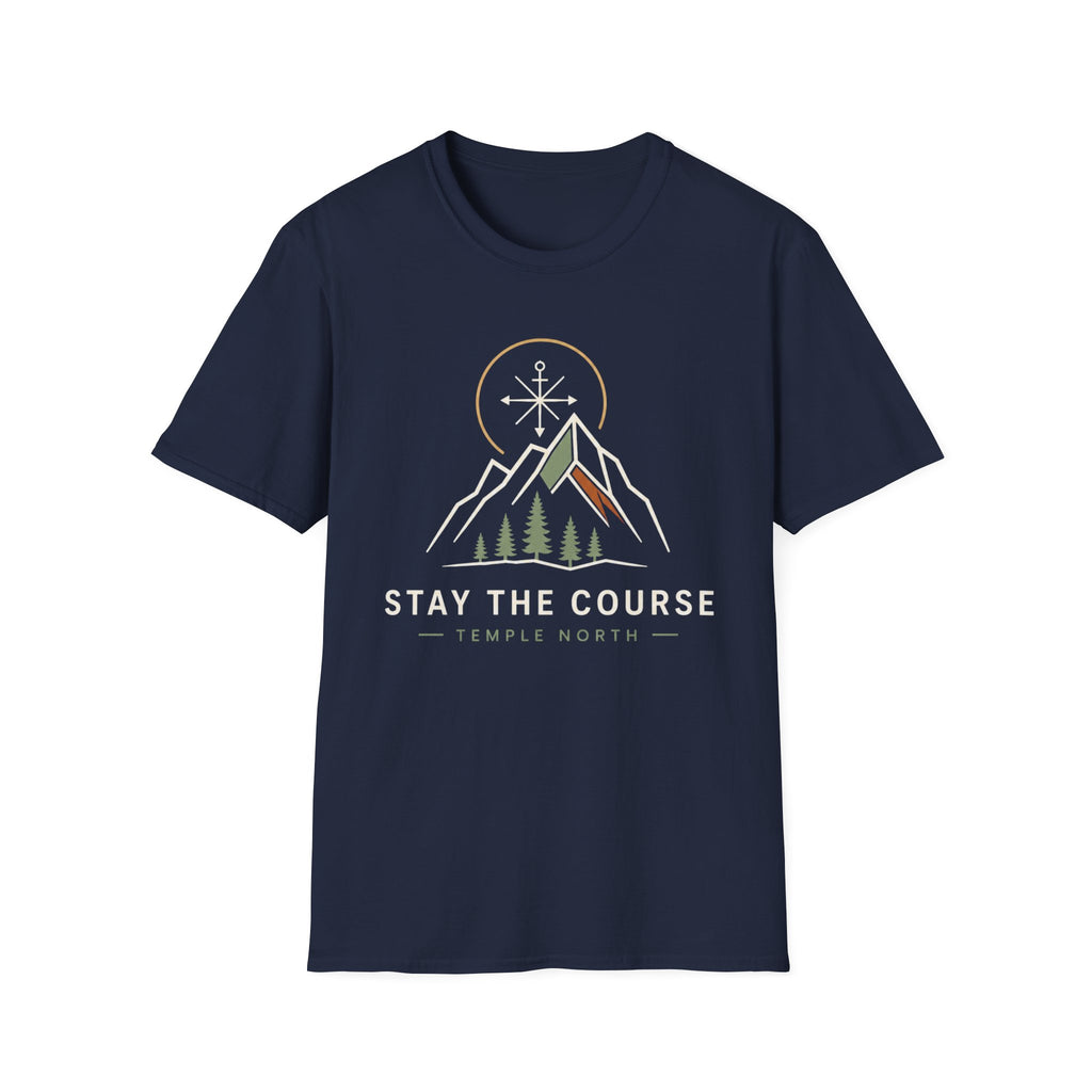 Stay The Course T-Shirt