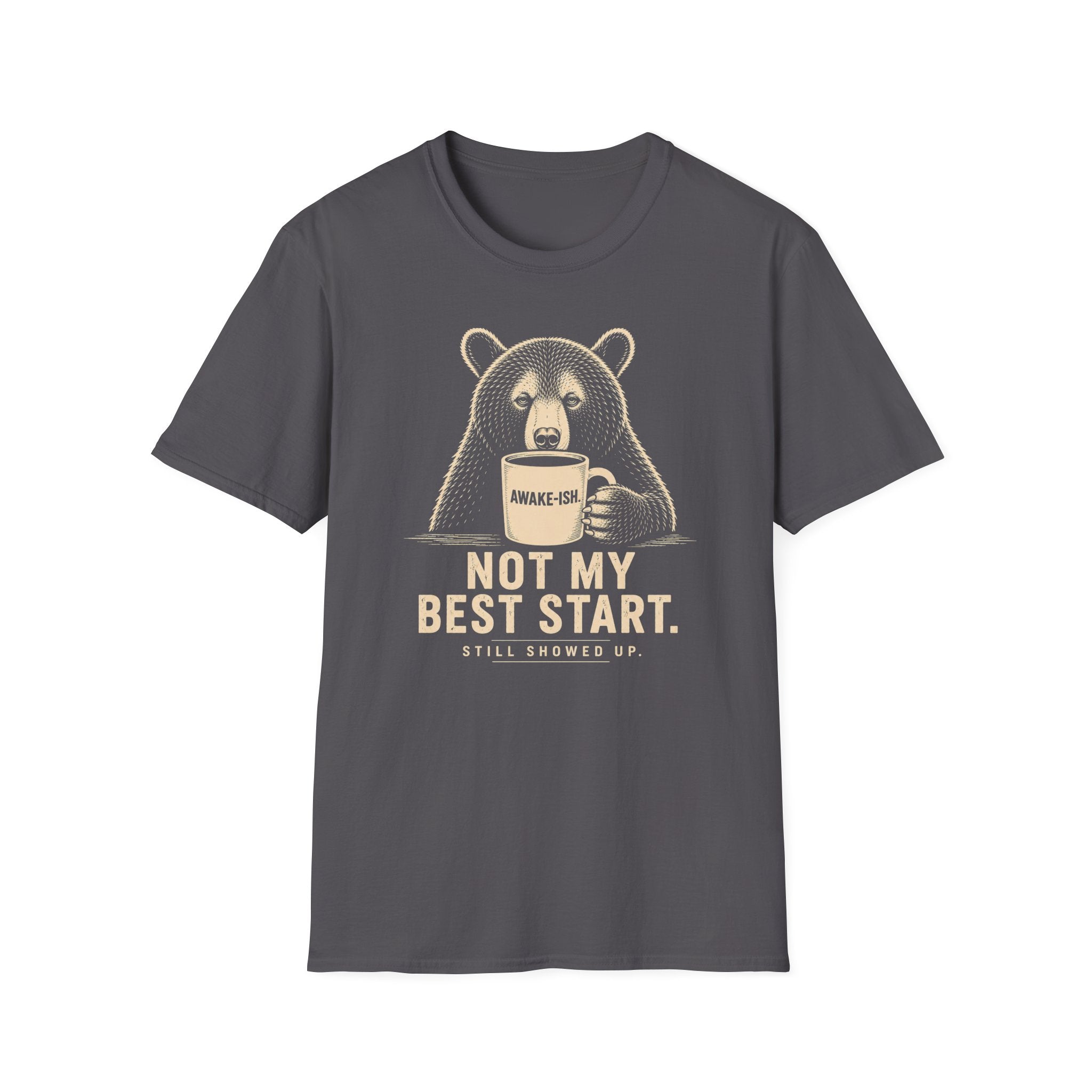 Not My Best Start T-Shirt
